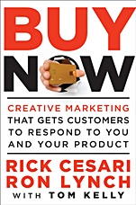 Buy Now: Creative Marketing that Gets Customers to Respond to You and Your Product - ISBN 9780470888018