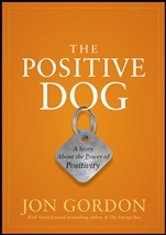 The Positive Dog: A Story About the Power of Positivity - ISBN 9780470888551