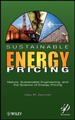 Sustainable Energy Pricing: Nature, Sustainable Engineering, and the Science of Energy Pricing - ISBN 9780470901632