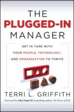 The Plugged–In Manager: Get in Tune with Your People, Technology, and Organization to Thrive - ISBN 9780470903551