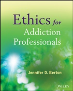 Ethics for Addiction Professionals - ISBN 9780470907191