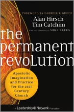 The Permanent Revolution: Apostolic Imagination and Practice for the 21st Century Church - ISBN 9780470907740
