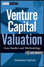 Venture Capital Valuation: Case Studies and Methodology + Website - ISBN 9780470908280