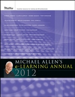 Michael Allens 2012 e–Learning Annual - ISBN 9780470913826