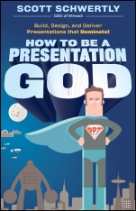 How to be a Presentation God: Build, Design, and Deliver Presentations that Dominate - ISBN 9780470915844