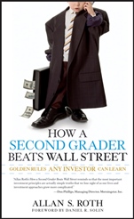 How a Second Grader Beats Wall Street: Golden Rules Any Investor Can Learn - ISBN 9780470919033