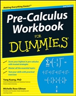 Pre–Calculus Workbook For Dummies - ISBN 9780470923221