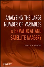Analyzing the Large Number of Variables in Biomedical and Satellite Imagery - ISBN 9780470927144