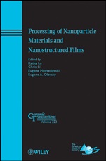 Processing of Nanoparticle Materials and Nanostructured Films - ISBN 9780470927311