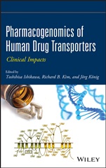 Pharmacogenomics of Human Drug Transporters: Clinical Impacts - ISBN 9780470927946
