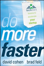 Do More Faster: TechStars Lessons to Accelerate Your Startup - ISBN 9780470929834