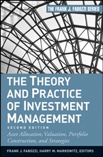 The Theory and Practice of Investment Management: Asset Allocation, Valuation, Portfolio Construction, and Strategies - ISBN 9780470929902
