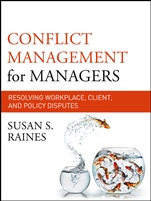Conflict Management for Managers: Resolving Workplace, Client, and Policy Disputes - ISBN 9780470931110