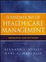 Foundations of Health Care Management: Principles and Methods - ISBN 9780470932124