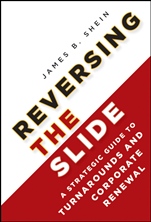 Reversing the Slide: A Strategic Guide to Turnarounds and Corporate Renewal - ISBN 9780470933244