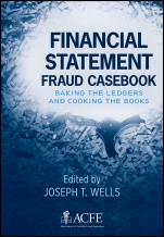 Financial Statement Fraud Casebook: Baking the Ledgers and Cooking the Books - ISBN 9780470934418