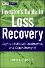 Investors Guide to Loss Recovery: Rights, Mediation, Arbitration, and other Strategies - ISBN 9780470937624