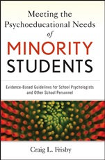 Meeting the Psychoeducational Needs of Minority Students: Evidence–Based Guidelines for School Psychologists and Other School Personnel - ISBN 9780470940754
