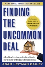 Finding the Uncommon Deal: A Top New York Lawyer Explains How to Buy a Home For the Lowest Possible Price - ISBN 9780470943663
