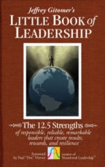 The Little Book of Leadership: The 12.5 Strengths of Responsible, Reliable, Remarkable Leaders That Create Results, Rewards, and Resilience - ISBN 9780470944578