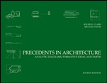 Precedents in Architecture: Analytic Diagrams, Formative Ideas, and Partis - ISBN 9780470946749