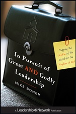 In Pursuit of Great AND Godly Leadership: Tapping the Wisdom of the World for the Kingdom of God - ISBN 9780470947425