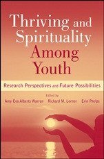 Thriving and Spirituality Among Youth: Research Perspectives and Future Possibilities - ISBN 9780470948309