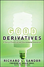 Good Derivatives: A Story of Financial and Environmental Innovation - ISBN 9780470949733