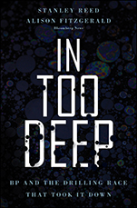 In Too Deep: BP and the Drilling Race That Took it Down - ISBN 9780470950906