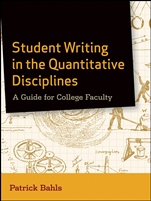 Student Writing in the Quantitative Disciplines: A Guide for College Faculty - ISBN 9780470952122
