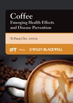 Coffee: Emerging Health Effects and Disease Prevention - ISBN 9780470958780