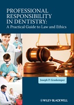 Professional Responsibility in Dentistry: A Practical Guide to Law and Ethics - ISBN 9780470959770