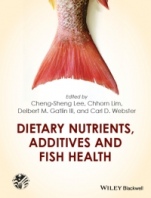 Dietary Nutrients, Additives and Fish Health - ISBN 9780470962886