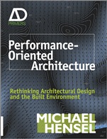 Performance–Oriented Architecture: Rethinking Architectural Design and the Built Environment - ISBN 9780470973318