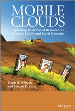 Mobile Clouds: Exploiting Distributed Resources in Wireless, Mobile and Social Networks - ISBN 9780470973899
