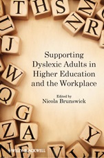 Supporting Dyslexic Adults in Higher Education and the Workplace - ISBN 9780470974780