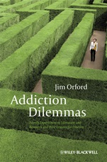 Addiction Dilemmas: Family Experiences from Literature and Research and Their Lessons for Practice - ISBN 9780470977026