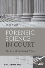 Forensic Science in Court: The Role of the Expert Witness - ISBN 9780470985779