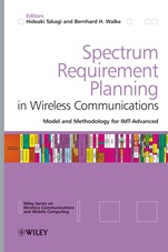 Spectrum Requirement Planning in Wireless Communications: Model and Methodology for IMT – Advanced - ISBN 9780470986479