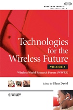 Technologies for the Wireless Future: Wireless World Research Forum (WWRF) - ISBN 9780470993873