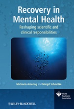 Recovery in Mental Health: Reshaping scientific and clinical responsibilities - ISBN 9780470997963