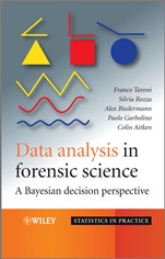 Data Analysis in Forensic Science: A Bayesian Decision Perspective - ISBN 9780470998359