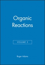 Organic Reactions, Volume 5 - ISBN 9780471005940