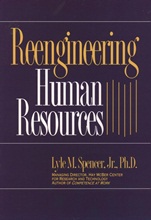 Reengineering Human Resources: Achieving Radical Increases in Service Quality––with 50% to 90% Cost and Head Count Reductions - ISBN 9780471015352