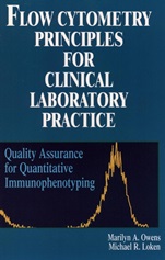 Flow Cytometry Principles for Clinical Laboratory Practice: Quality Assurance for Quantitative Immunophenotyping - ISBN 9780471021766
