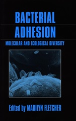 Bacterial Adhesion: Molecular and Ecological Diversity - ISBN 9780471021858