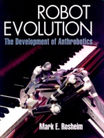 Robot Evolution: The Development of Anthrobotics - ISBN 9780471026228