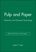 Pulp and Paper: Chemistry and Chemical Technology, Volume 1 - ISBN 9780471031758