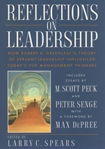 Reflections on Leadership: How Robert K. Greenleafs Theory of Servant–Leadership Influenced Todays Top Management Thinkers - ISBN 9780471036869