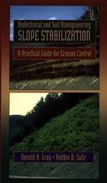 Biotechnical and Soil Bioengineering Slope Stabilization: A Practical Guide for Erosion Control - ISBN 9780471049784
